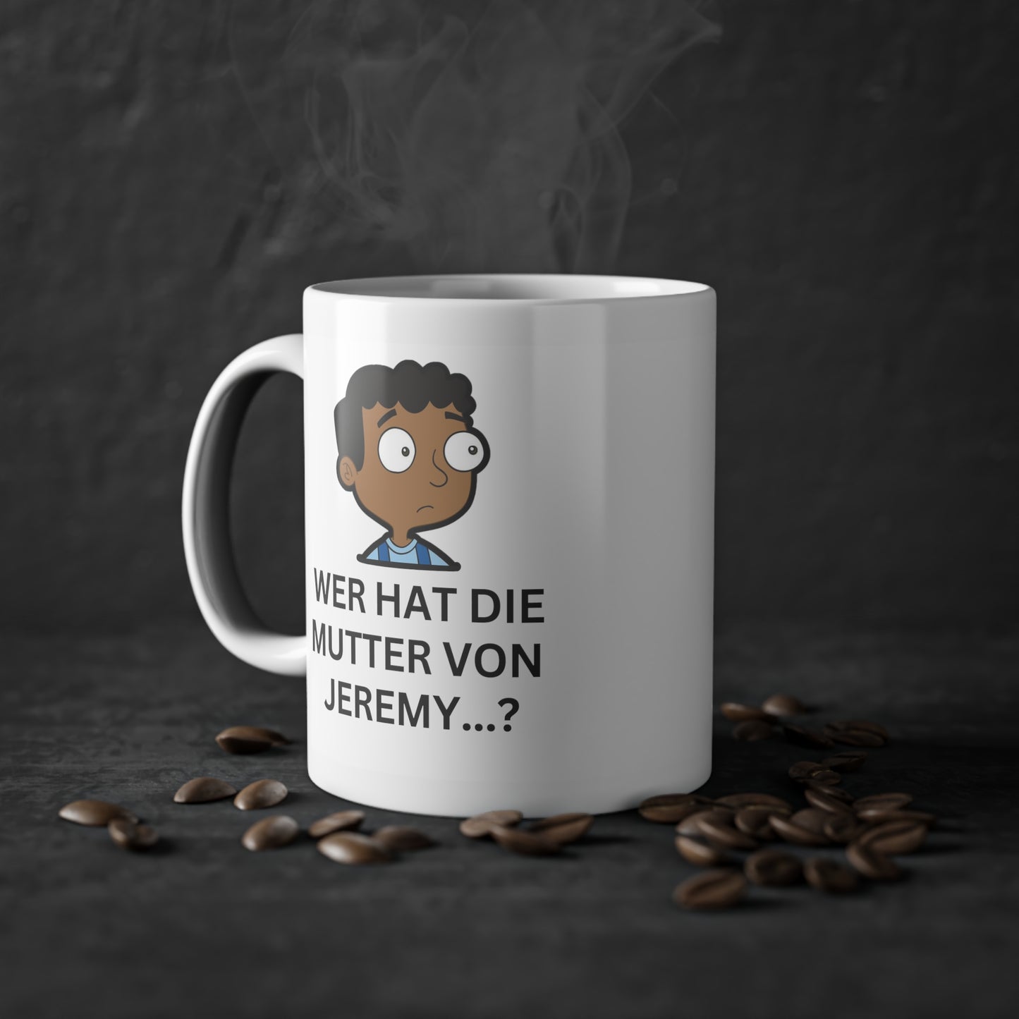 WER HAT DIE MUTTER VON JEREMY...?